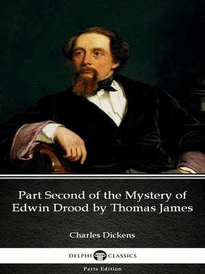 cover image of Part Second of the Mystery of Edwin Drood by Thomas James (Illustrated)